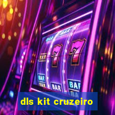 dls kit cruzeiro